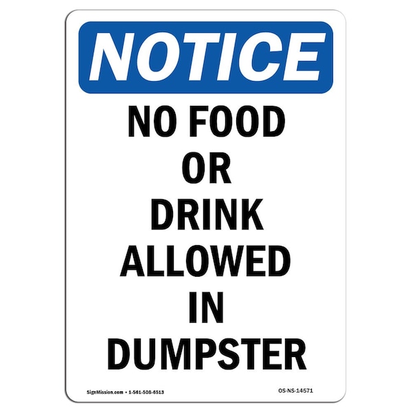 Safety Sign, OSHA Notice, 24" Height, Aluminum, No Food Or Drink Allowed In Dumpster Sign, Portrait